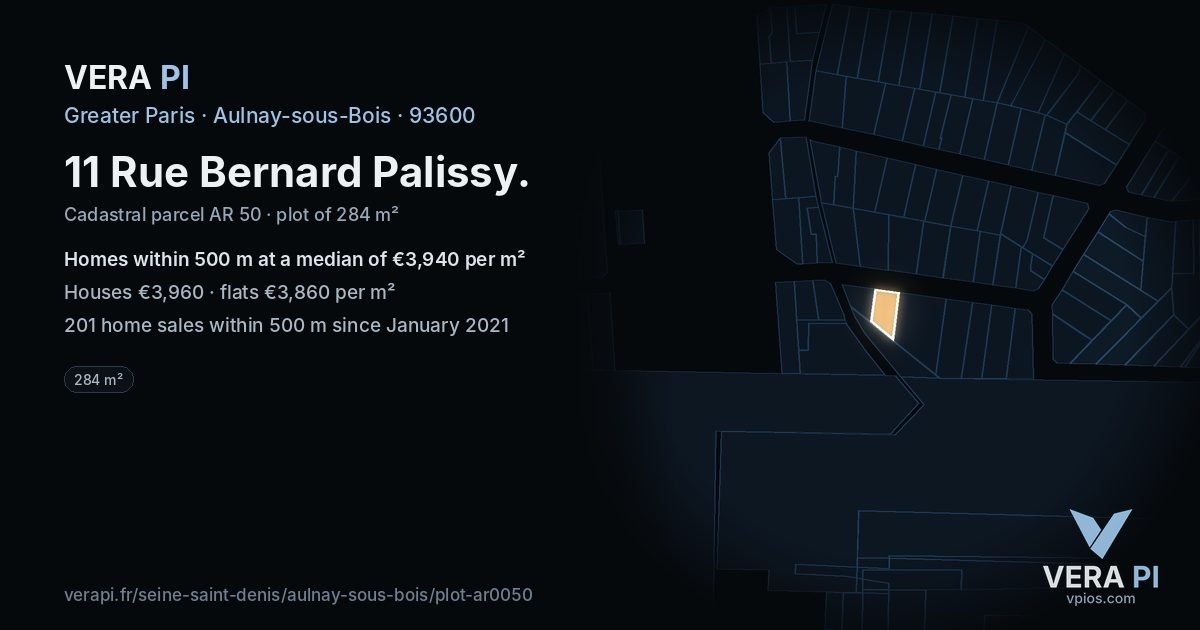 11 Rue Bernard Palissy, Aulnay-sous-Bois at night – the plot lit, the parcels around coloured by the prices near them