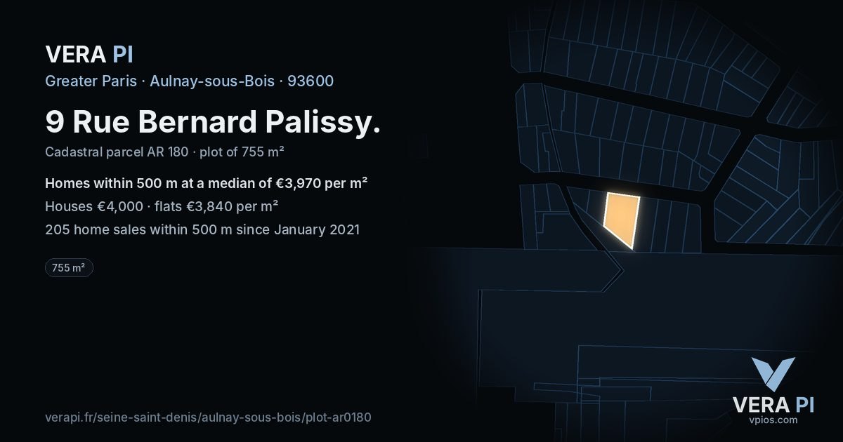 9 Rue Bernard Palissy, Aulnay-sous-Bois at night – the plot lit, the parcels around coloured by the prices near them
