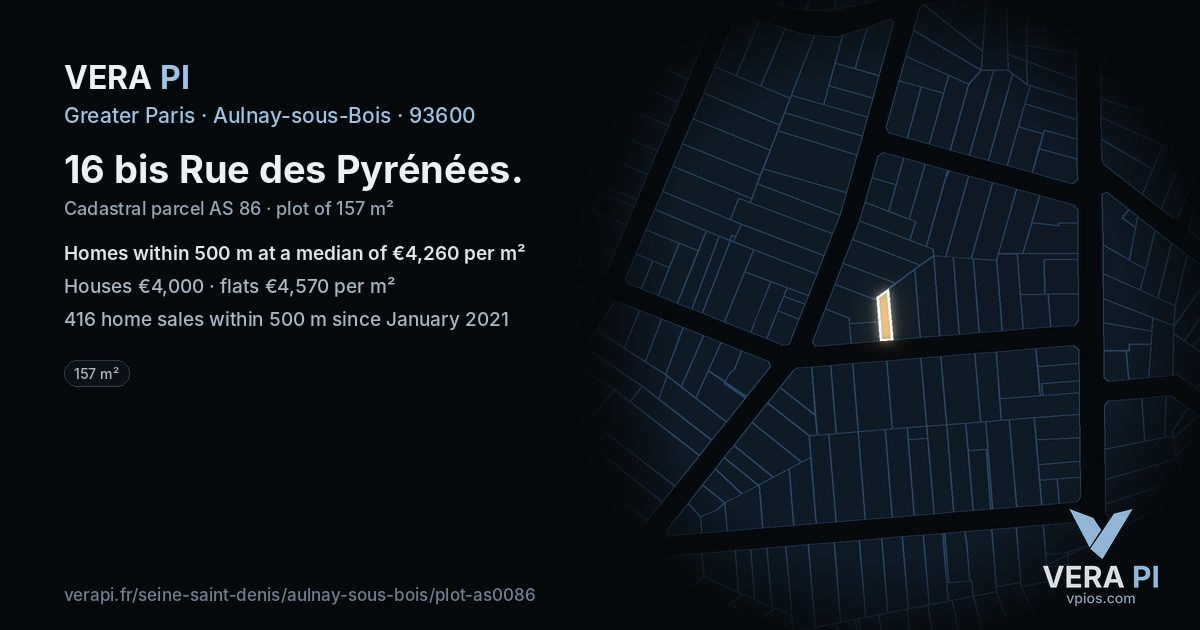 16 bis Rue des Pyrénées, Aulnay-sous-Bois at night – the plot lit, the parcels around coloured by the prices near them