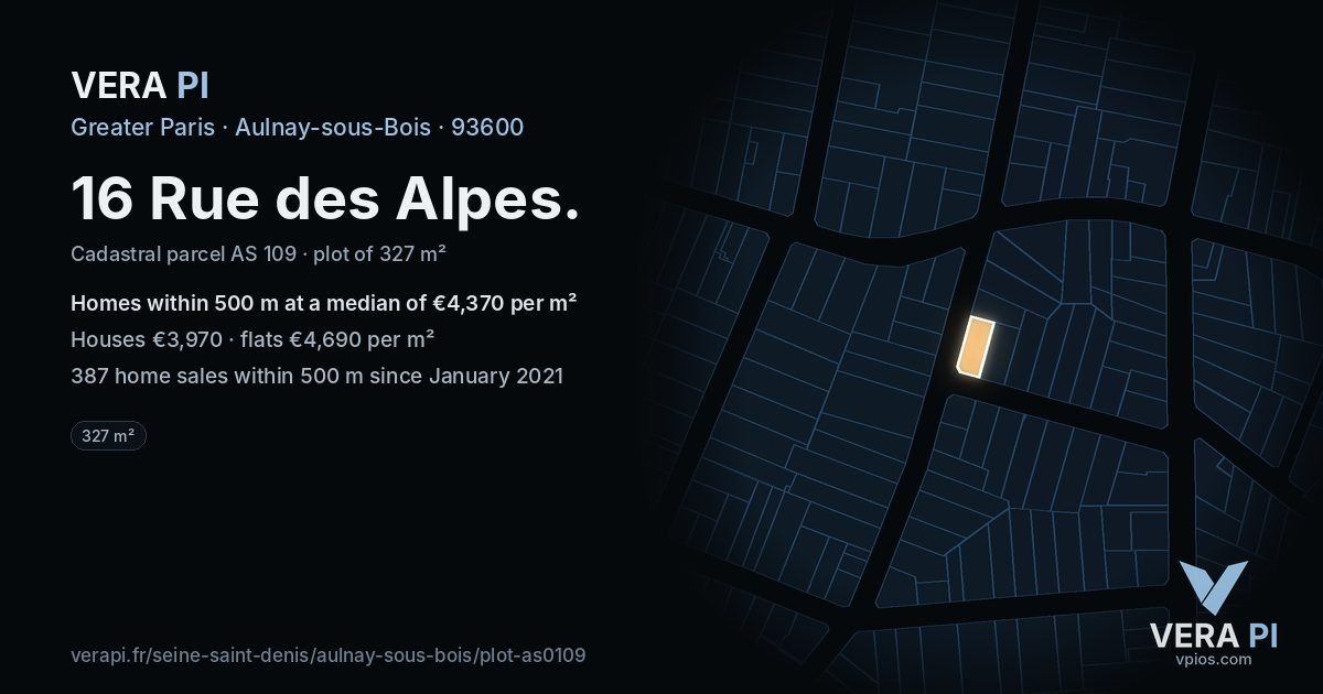 16 Rue des Alpes, Aulnay-sous-Bois at night – the plot lit, the parcels around coloured by the prices near them