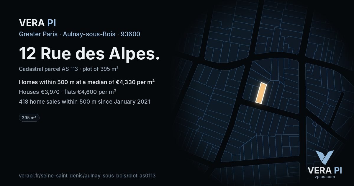 12 Rue des Alpes, Aulnay-sous-Bois at night – the plot lit, the parcels around coloured by the prices near them