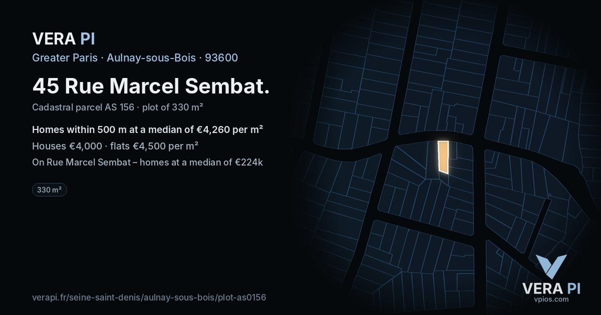 45 Rue Marcel Sembat, Aulnay-sous-Bois at night – the plot lit, the parcels around coloured by the prices near them