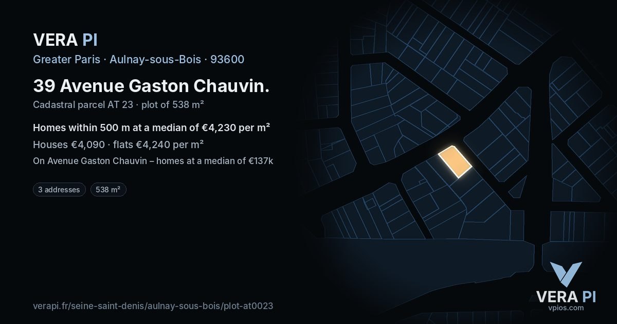 39 Avenue Gaston Chauvin, Aulnay-sous-Bois at night – the plot lit, the parcels around coloured by the prices near them