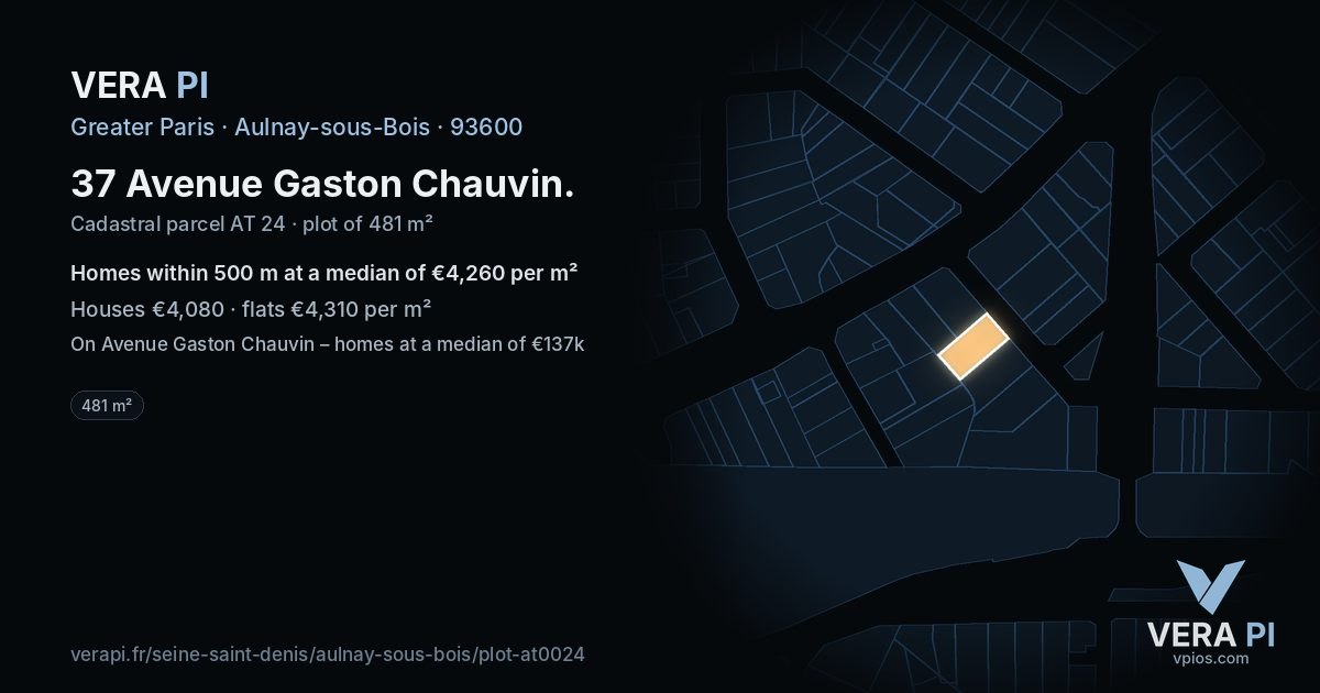37 Avenue Gaston Chauvin, Aulnay-sous-Bois at night – the plot lit, the parcels around coloured by the prices near them