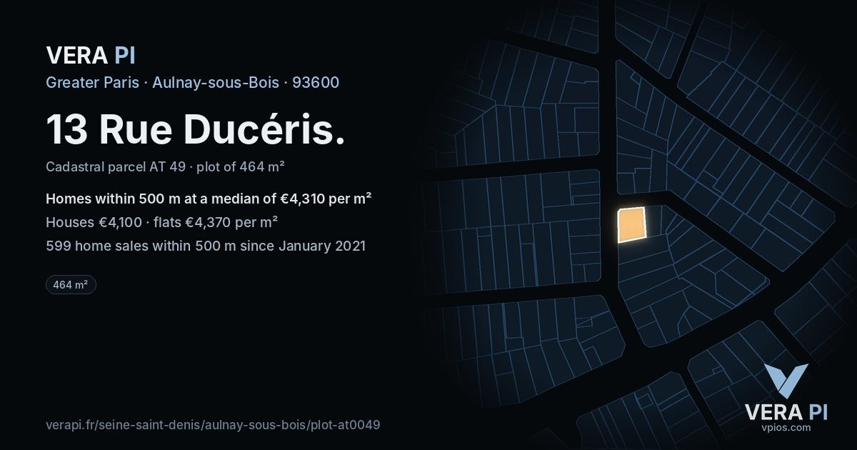 13 Rue Ducéris, Aulnay-sous-Bois at night – the plot lit, the parcels around coloured by the prices near them