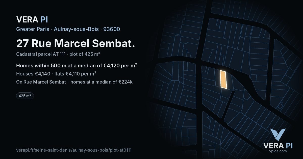 27 Rue Marcel Sembat, Aulnay-sous-Bois at night – the plot lit, the parcels around coloured by the prices near them