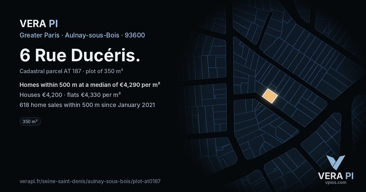 6 Rue Ducéris, Aulnay-sous-Bois at night – the plot lit, the parcels around coloured by the prices near them