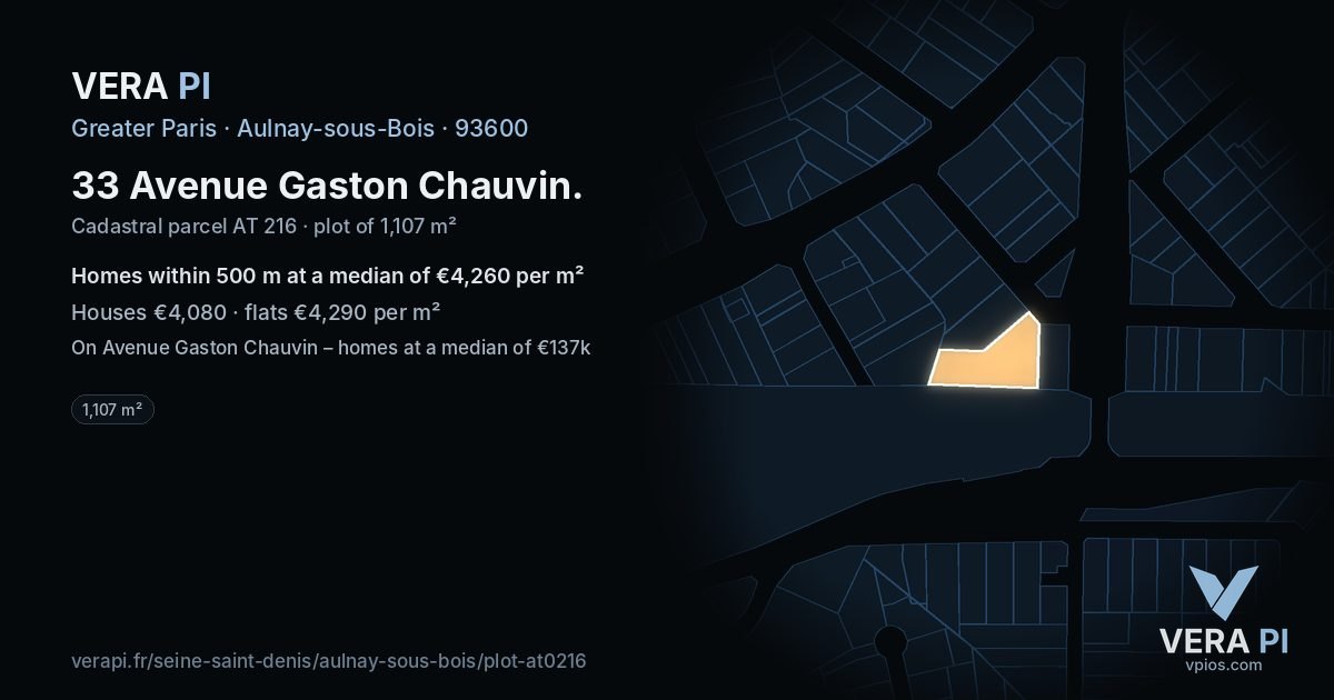 33 Avenue Gaston Chauvin, Aulnay-sous-Bois at night – the plot lit, the parcels around coloured by the prices near them