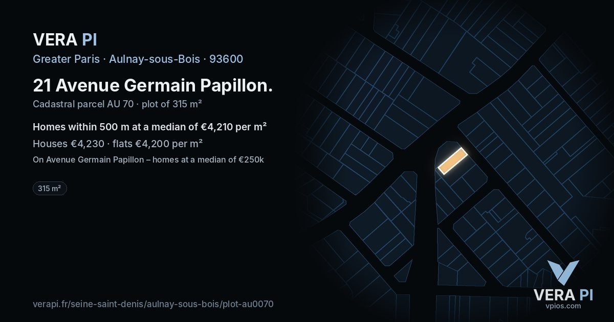 21 Avenue Germain Papillon, Aulnay-sous-Bois at night – the plot lit, the parcels around coloured by the prices near them