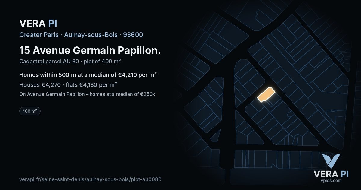 15 Avenue Germain Papillon, Aulnay-sous-Bois at night – the plot lit, the parcels around coloured by the prices near them