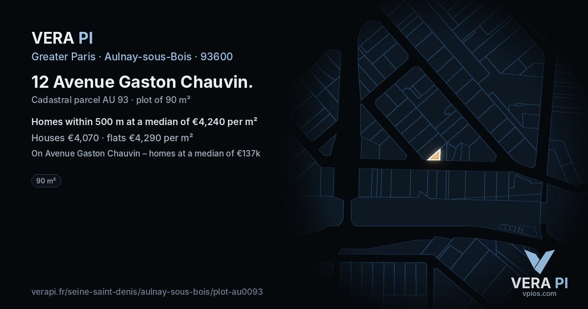 12 Avenue Gaston Chauvin, Aulnay-sous-Bois at night – the plot lit, the parcels around coloured by the prices near them