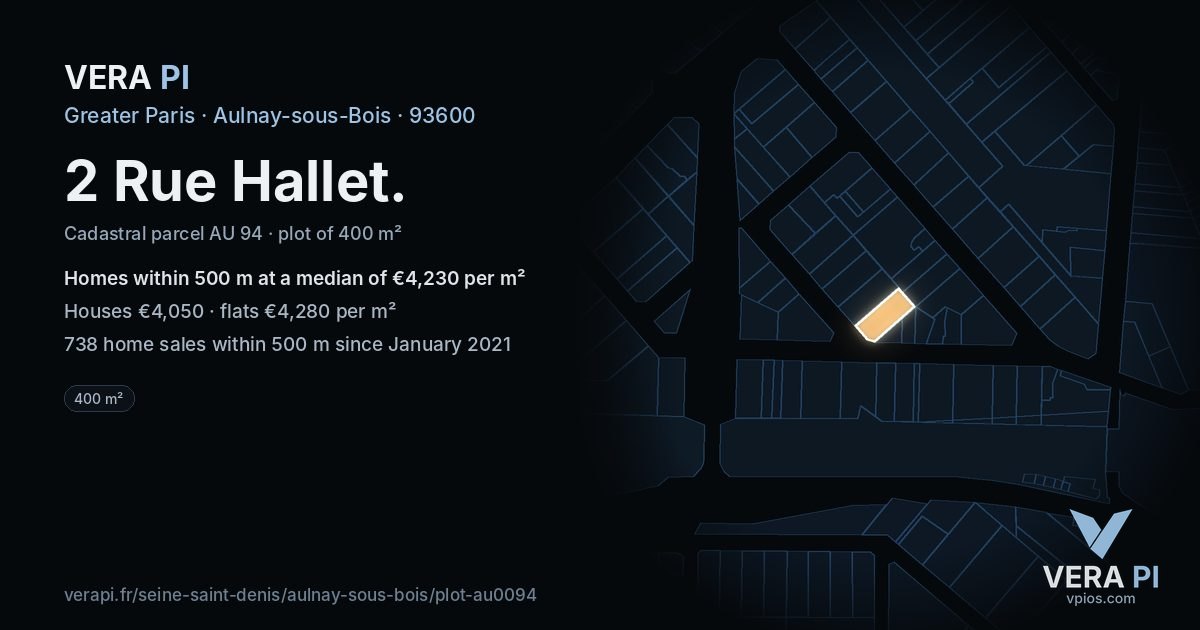 2 Rue Hallet, Aulnay-sous-Bois at night – the plot lit, the parcels around coloured by the prices near them