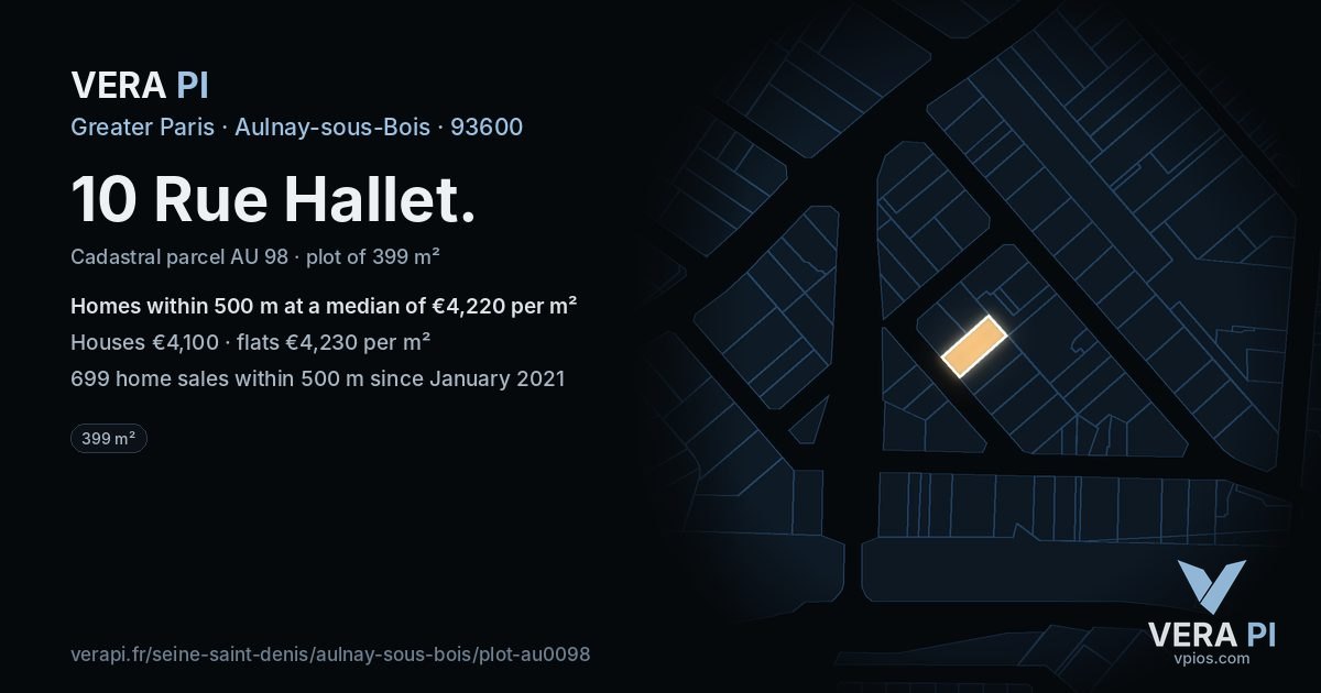 10 Rue Hallet, Aulnay-sous-Bois at night – the plot lit, the parcels around coloured by the prices near them