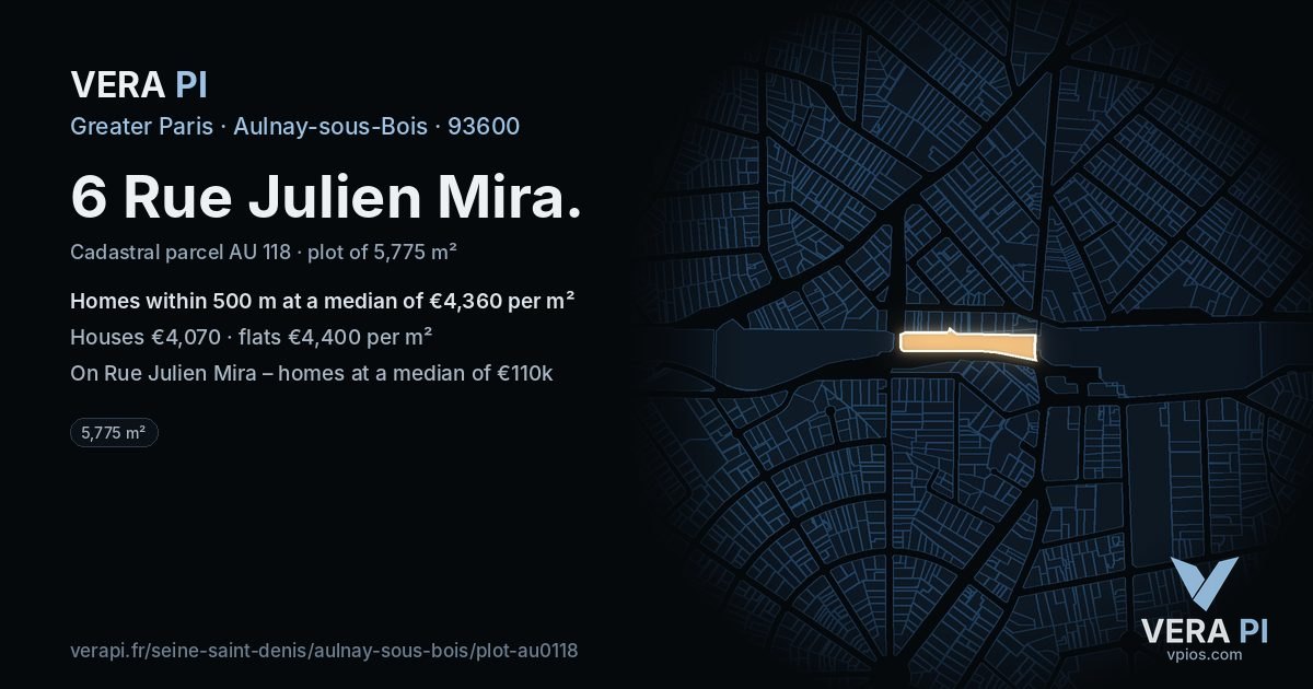 6 Rue Julien Mira, Aulnay-sous-Bois at night – the plot lit, the parcels around coloured by the prices near them