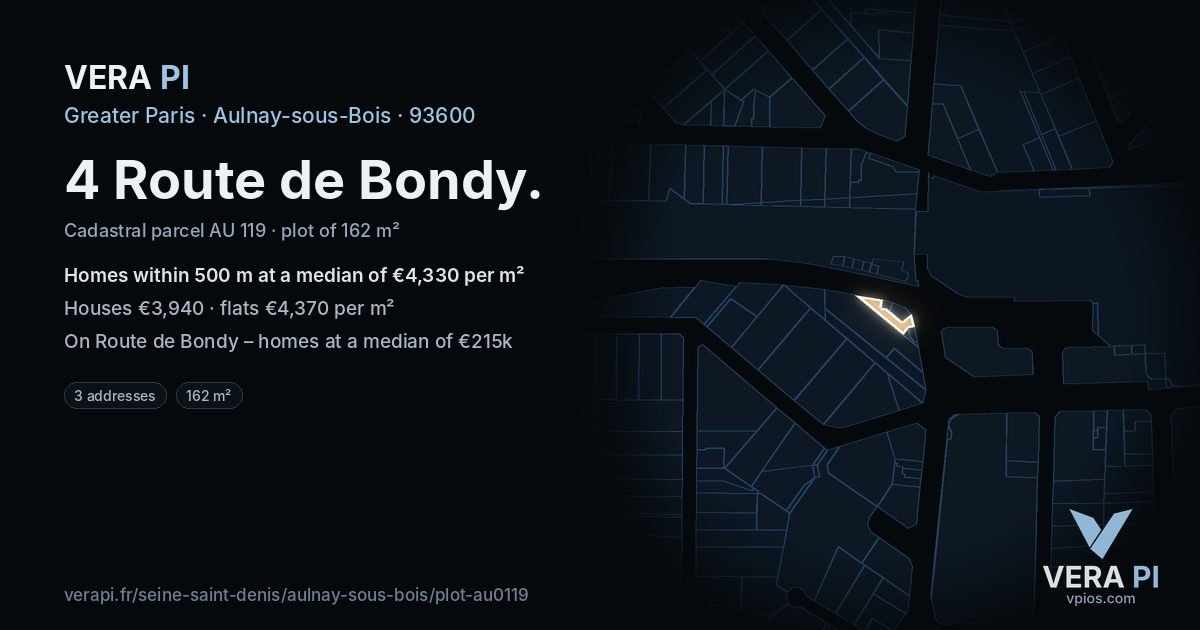 4 Route de Bondy, Aulnay-sous-Bois at night – the plot lit, the parcels around coloured by the prices near them
