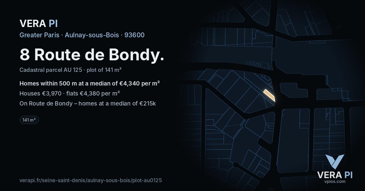 8 Route de Bondy, Aulnay-sous-Bois at night – the plot lit, the parcels around coloured by the prices near them