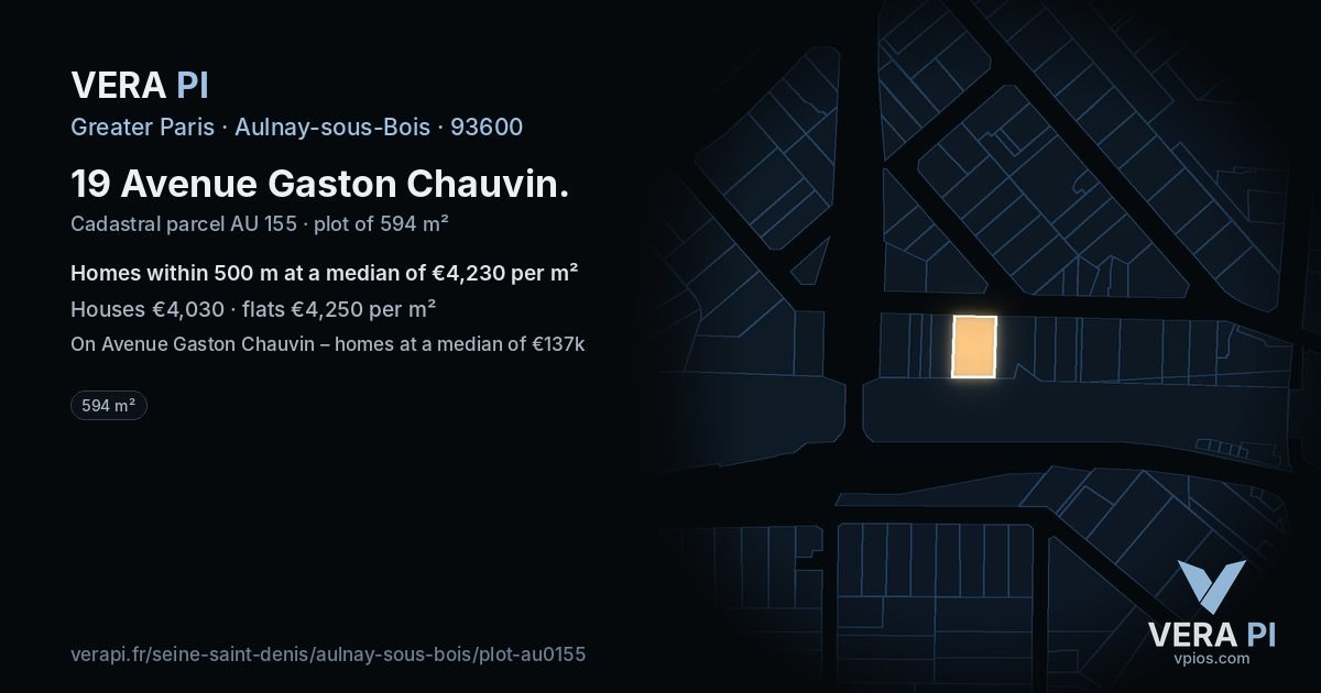 19 Avenue Gaston Chauvin, Aulnay-sous-Bois at night – the plot lit, the parcels around coloured by the prices near them