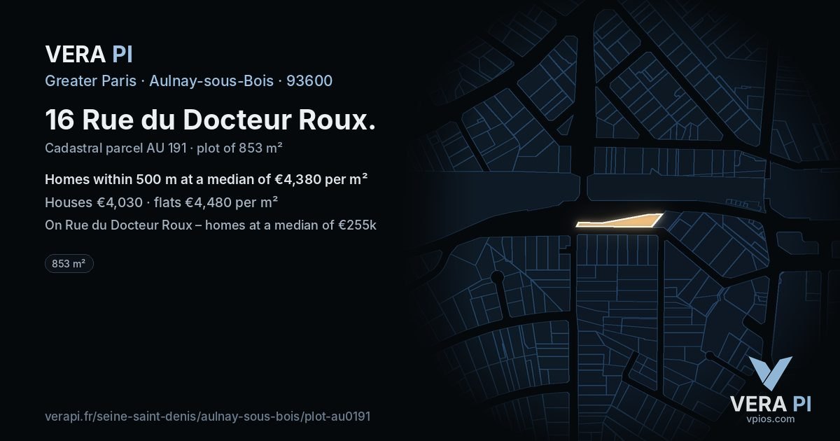 16 Rue du Docteur Roux, Aulnay-sous-Bois at night – the plot lit, the parcels around coloured by the prices near them