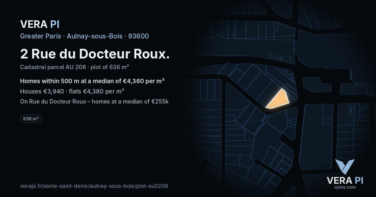 2 Rue du Docteur Roux, Aulnay-sous-Bois at night – the plot lit, the parcels around coloured by the prices near them