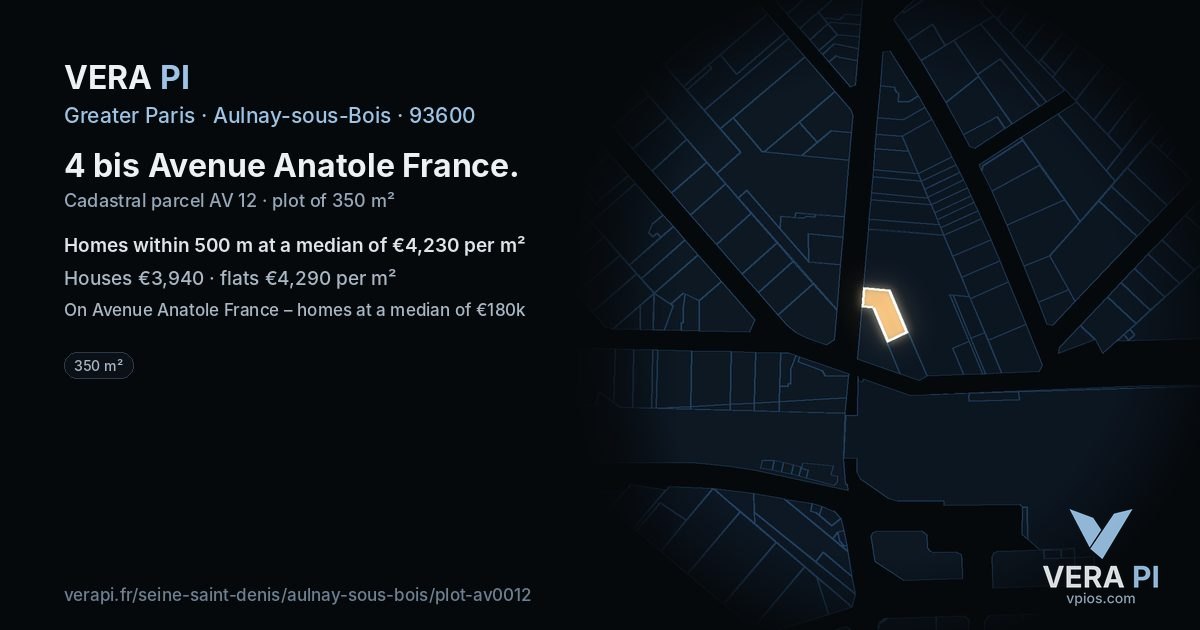 4 bis Avenue Anatole France, Aulnay-sous-Bois at night – the plot lit, the parcels around coloured by the prices near them