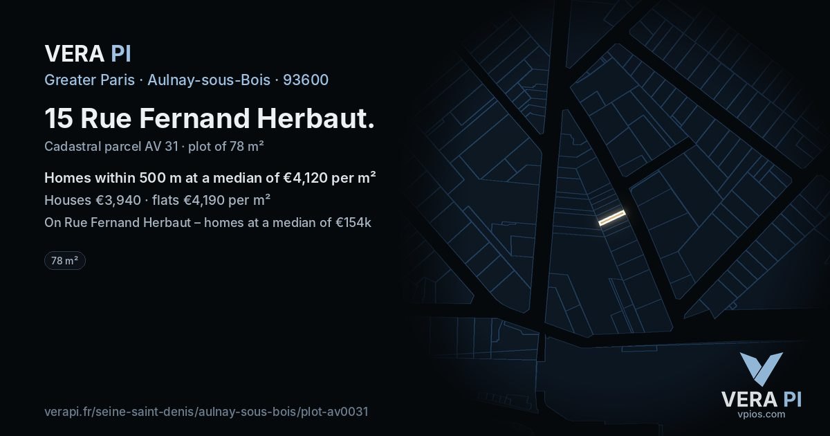 15 Rue Fernand Herbaut, Aulnay-sous-Bois at night – the plot lit, the parcels around coloured by the prices near them