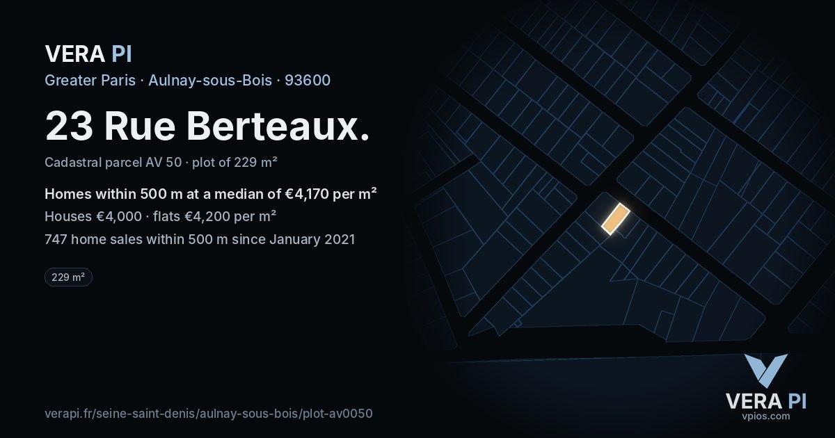 23 Rue Berteaux, Aulnay-sous-Bois at night – the plot lit, the parcels around coloured by the prices near them