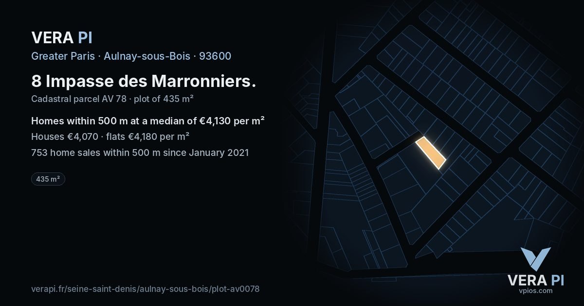 8 Impasse des Marronniers, Aulnay-sous-Bois at night – the plot lit, the parcels around coloured by the prices near them