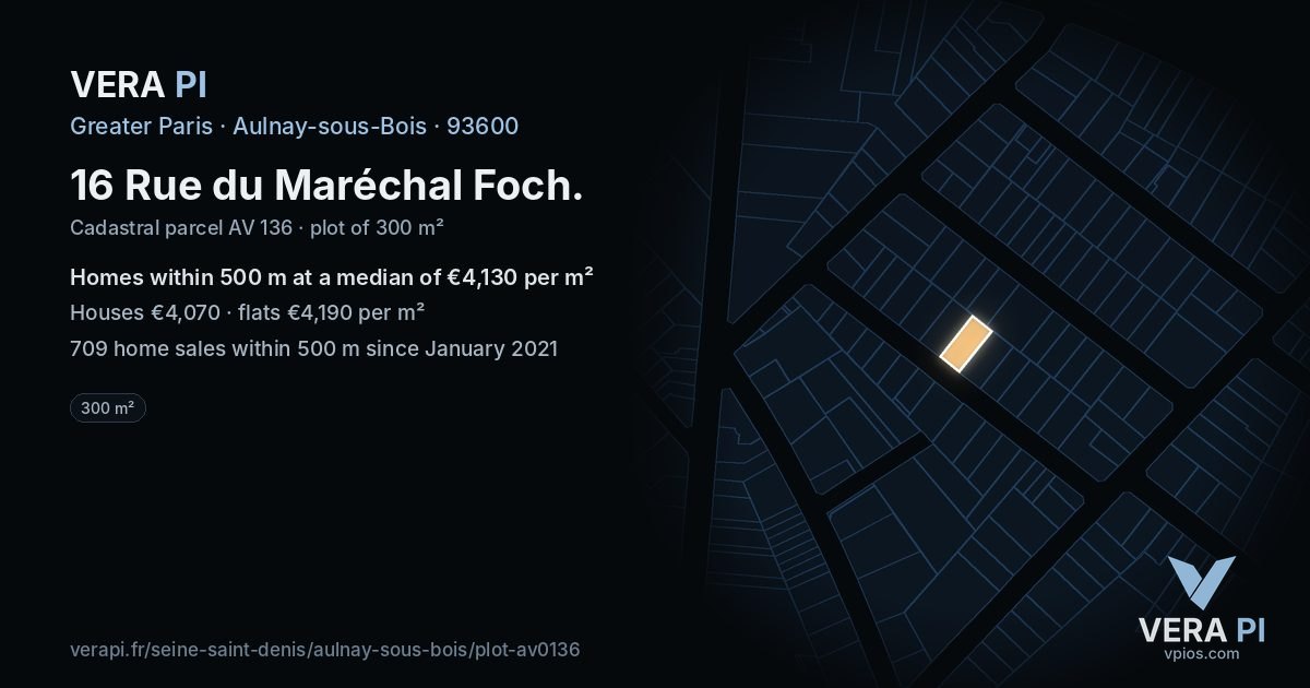 16 Rue du Maréchal Foch, Aulnay-sous-Bois at night – the plot lit, the parcels around coloured by the prices near them