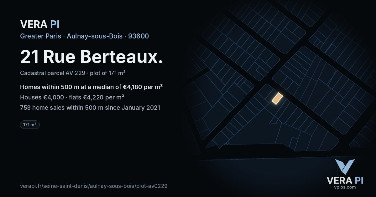 21 Rue Berteaux, Aulnay-sous-Bois at night – the plot lit, the parcels around coloured by the prices near them
