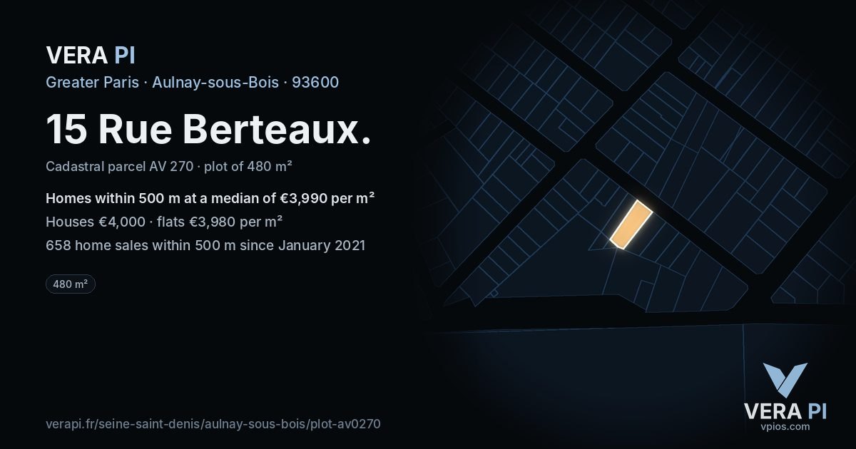 15 Rue Berteaux, Aulnay-sous-Bois at night – the plot lit, the parcels around coloured by the prices near them