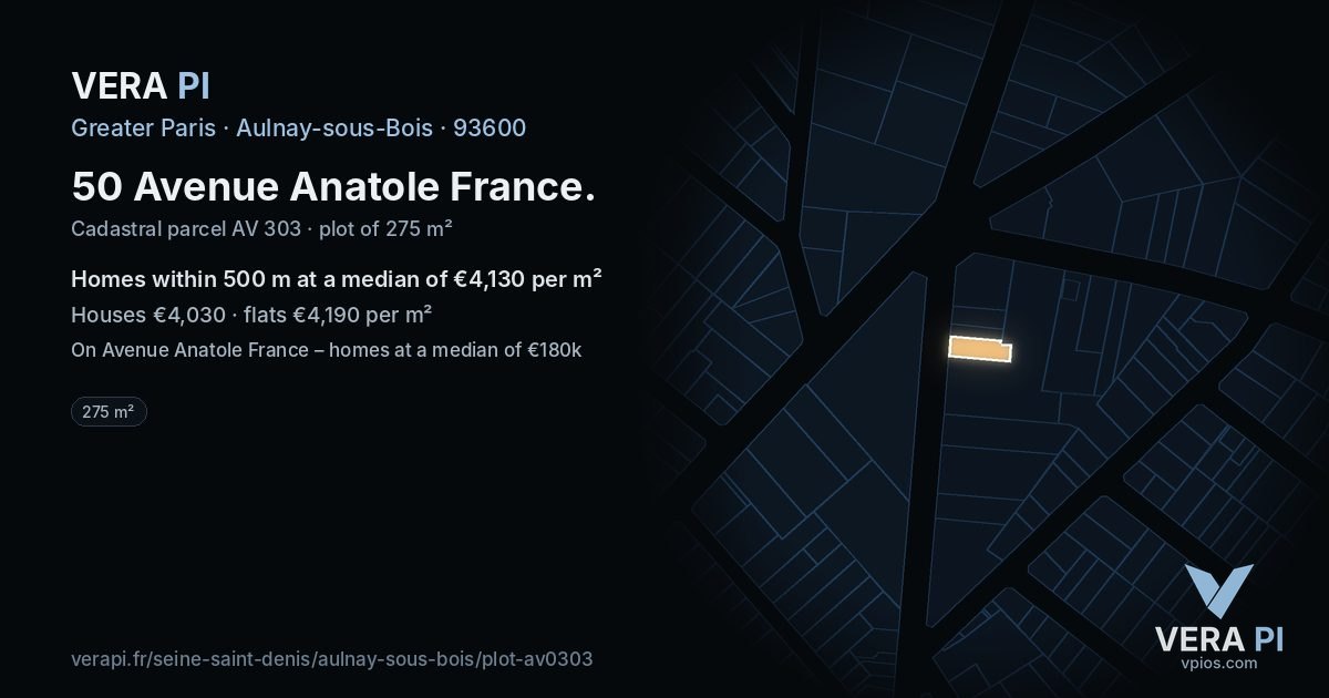 50 Avenue Anatole France, Aulnay-sous-Bois at night – the plot lit, the parcels around coloured by the prices near them