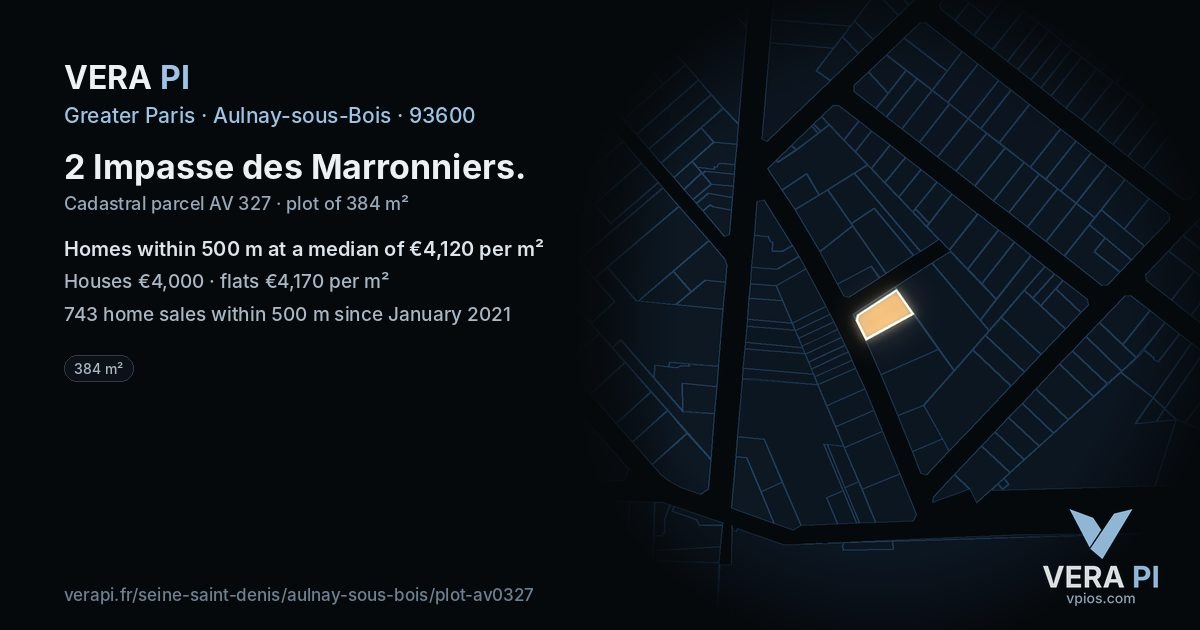 2 Impasse des Marronniers, Aulnay-sous-Bois at night – the plot lit, the parcels around coloured by the prices near them
