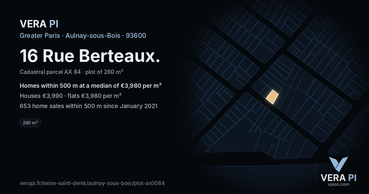 16 Rue Berteaux, Aulnay-sous-Bois at night – the plot lit, the parcels around coloured by the prices near them