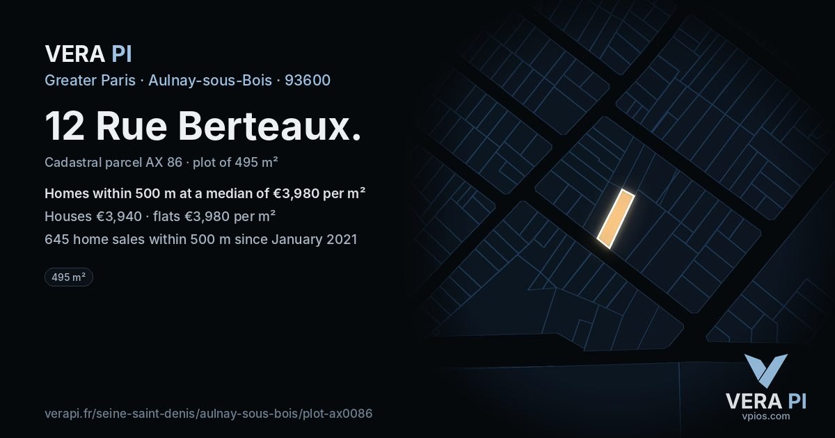 12 Rue Berteaux, Aulnay-sous-Bois at night – the plot lit, the parcels around coloured by the prices near them