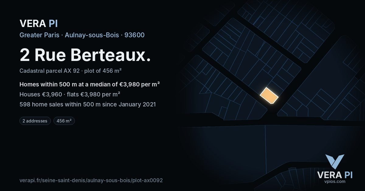 2 Rue Berteaux, Aulnay-sous-Bois at night – the plot lit, the parcels around coloured by the prices near them