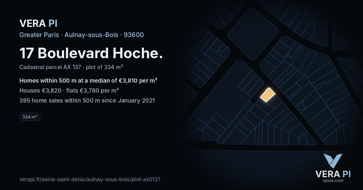 17 Boulevard Hoche, Aulnay-sous-Bois at night – the plot lit, the parcels around coloured by the prices near them