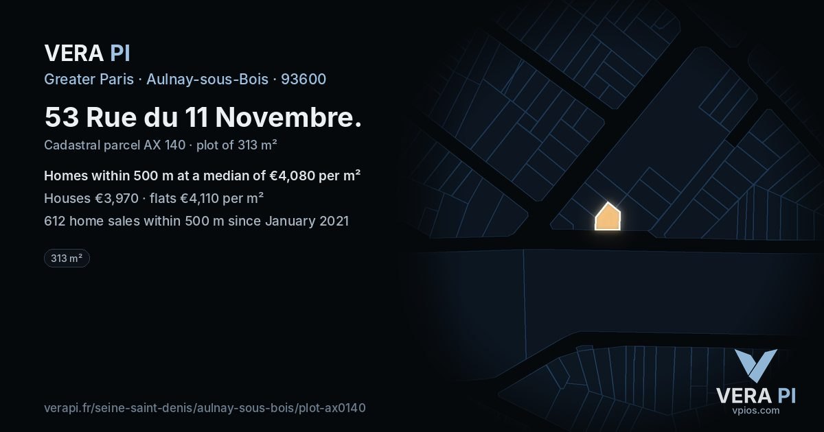 53 Rue du 11 Novembre, Aulnay-sous-Bois at night – the plot lit, the parcels around coloured by the prices near them