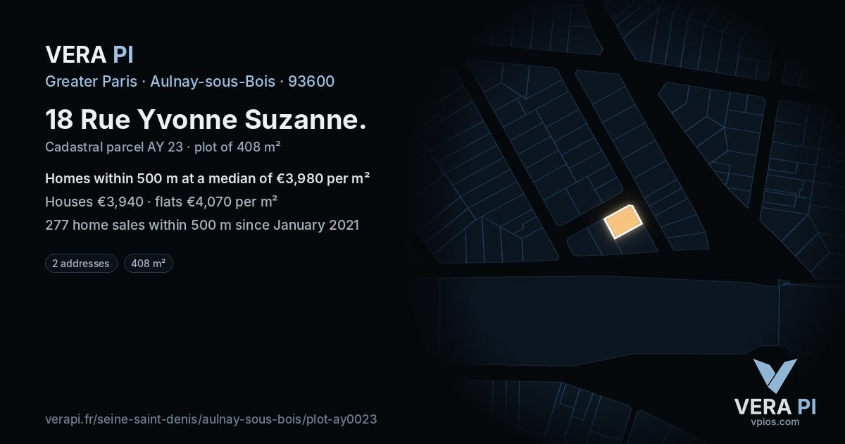 18 Rue Yvonne Suzanne, Aulnay-sous-Bois at night – the plot lit, the parcels around coloured by the prices near them