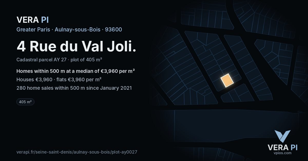 4 Rue du Val Joli, Aulnay-sous-Bois at night – the plot lit, the parcels around coloured by the prices near them