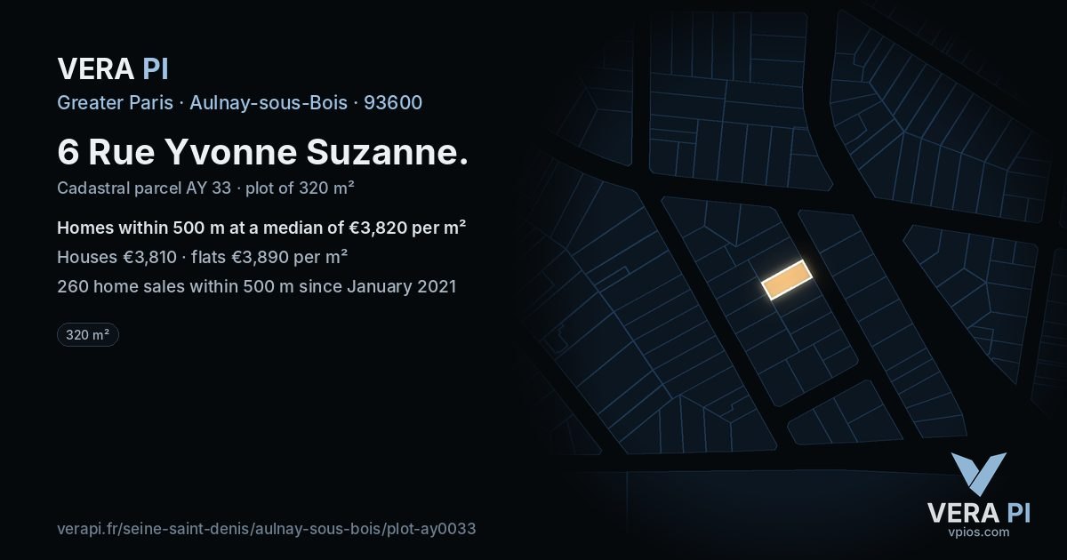 6 Rue Yvonne Suzanne, Aulnay-sous-Bois at night – the plot lit, the parcels around coloured by the prices near them