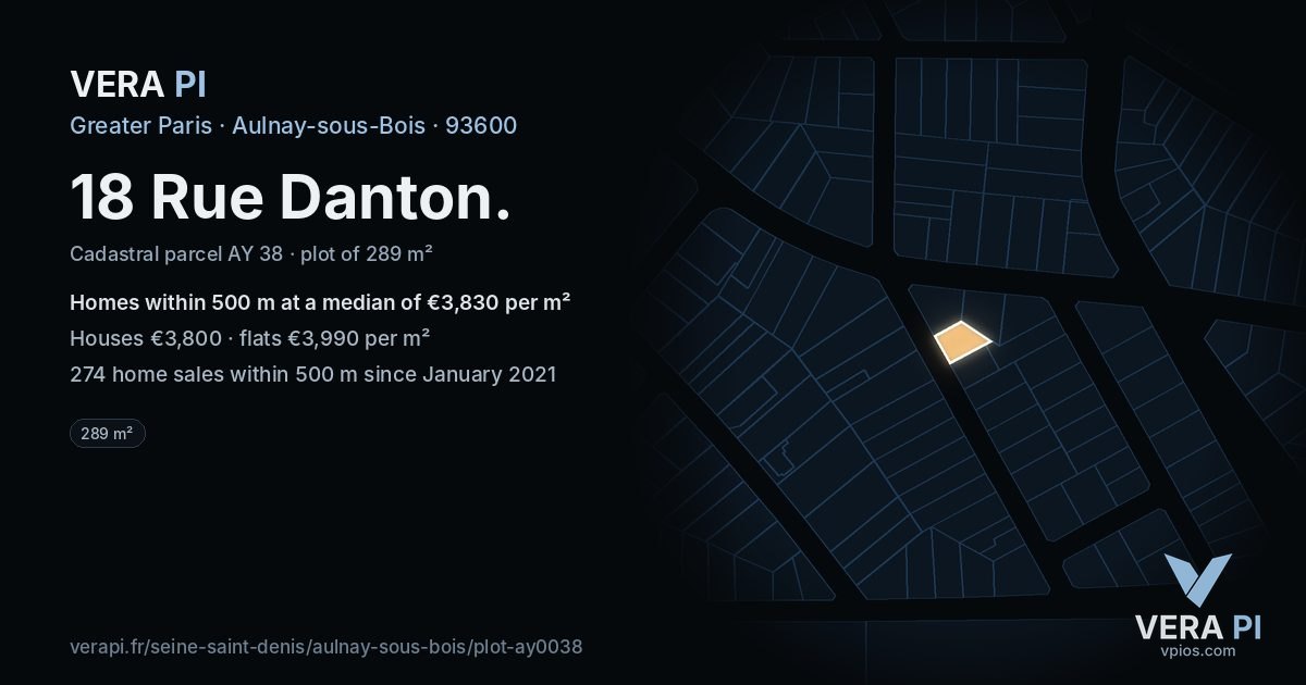 18 Rue Danton, Aulnay-sous-Bois at night – the plot lit, the parcels around coloured by the prices near them