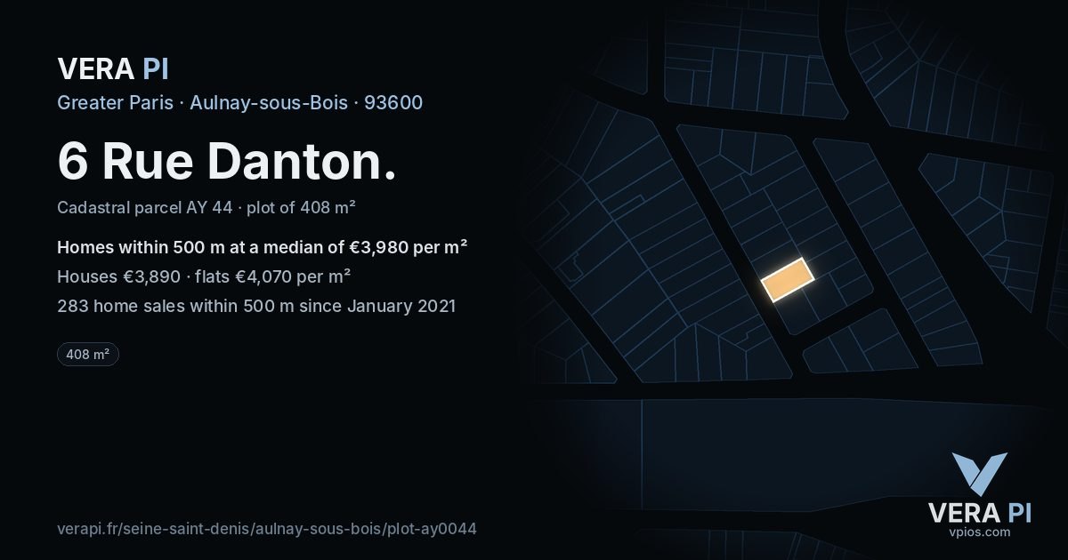 6 Rue Danton, Aulnay-sous-Bois at night – the plot lit, the parcels around coloured by the prices near them