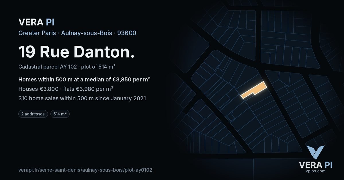 19 Rue Danton, Aulnay-sous-Bois at night – the plot lit, the parcels around coloured by the prices near them
