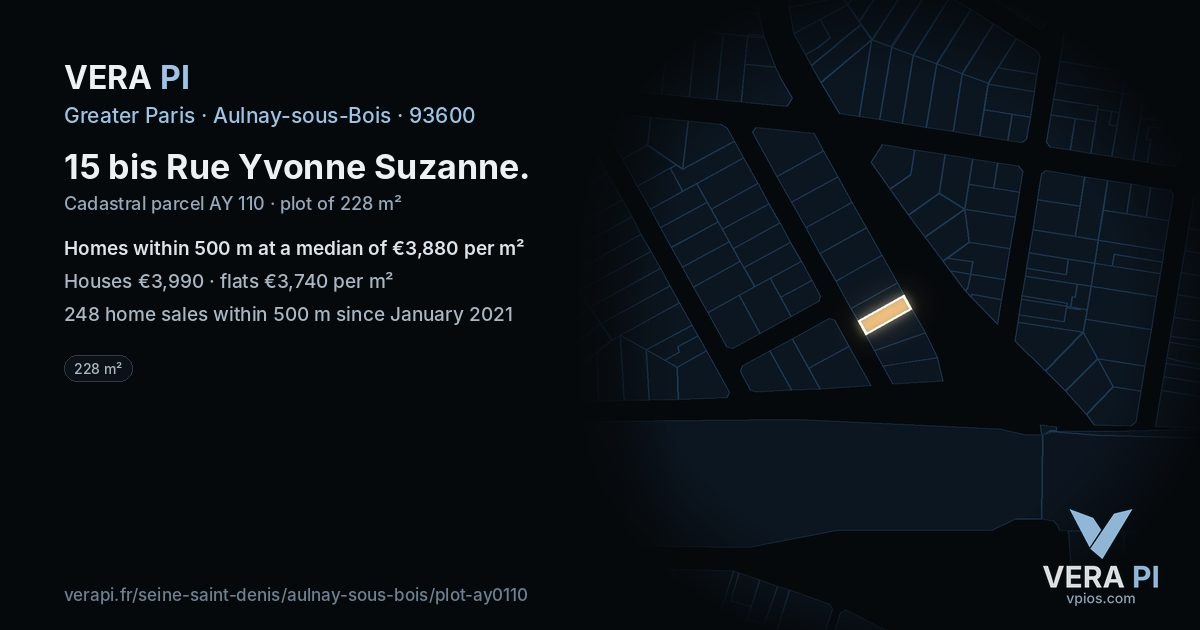 15 bis Rue Yvonne Suzanne, Aulnay-sous-Bois at night – the plot lit, the parcels around coloured by the prices near them