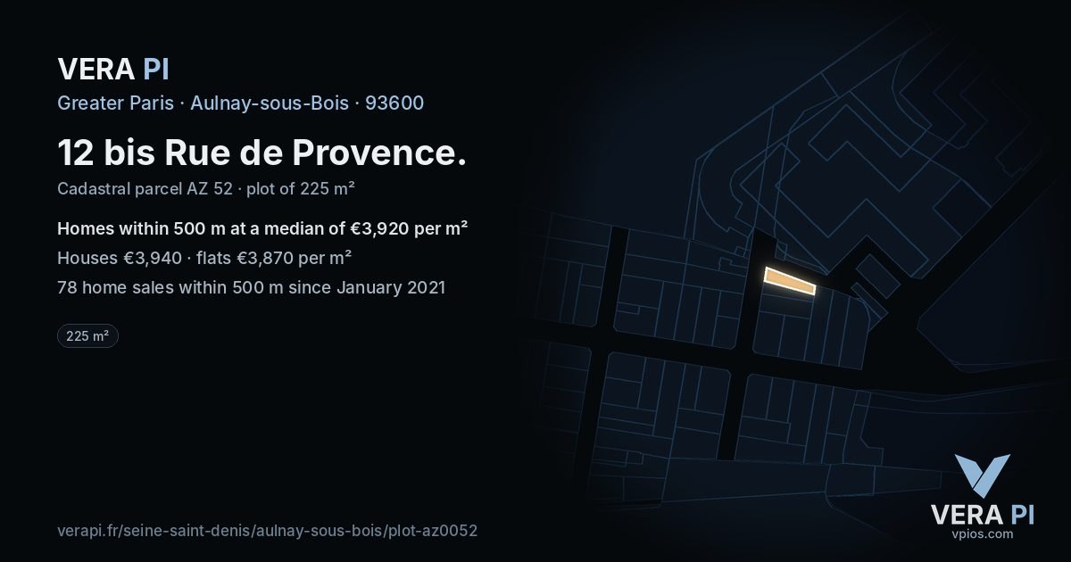 12 bis Rue de Provence, Aulnay-sous-Bois at night – the plot lit, the parcels around coloured by the prices near them