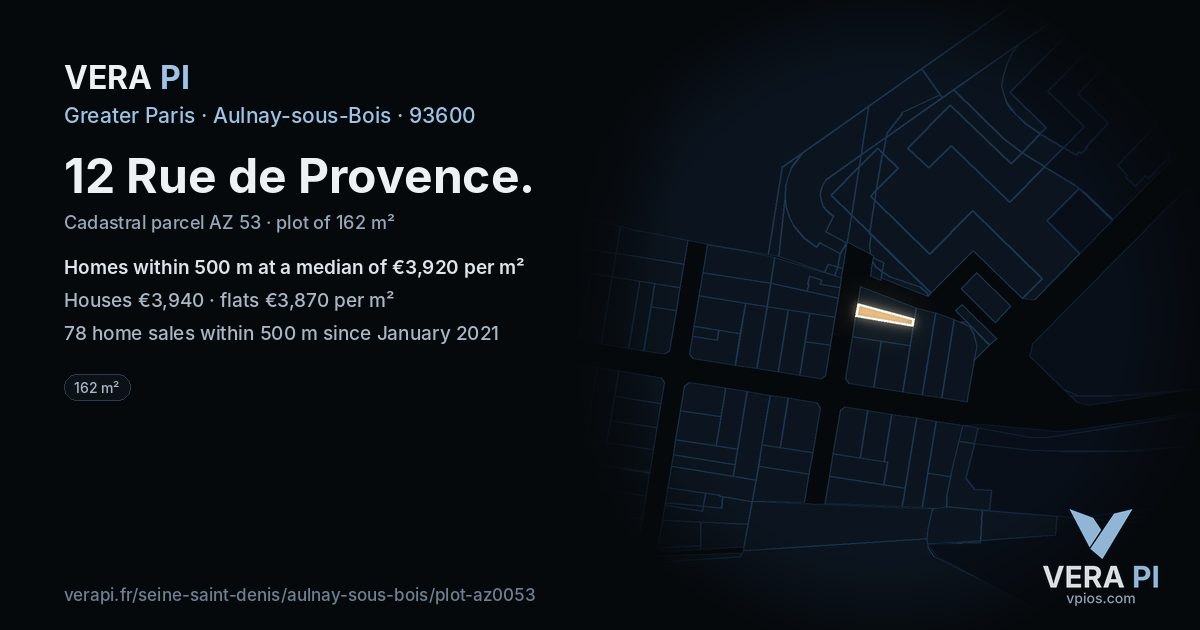 12 Rue de Provence, Aulnay-sous-Bois at night – the plot lit, the parcels around coloured by the prices near them