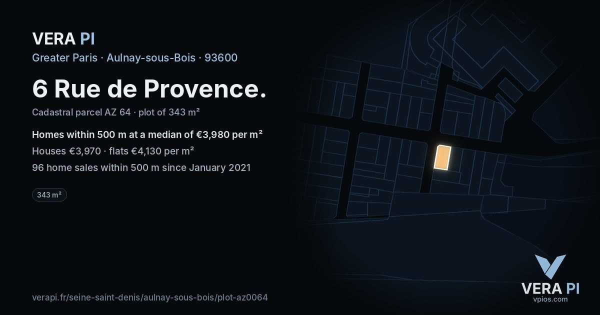 6 Rue de Provence, Aulnay-sous-Bois at night – the plot lit, the parcels around coloured by the prices near them