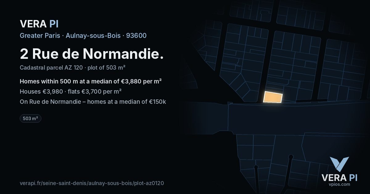 2 Rue de Normandie, Aulnay-sous-Bois at night – the plot lit, the parcels around coloured by the prices near them