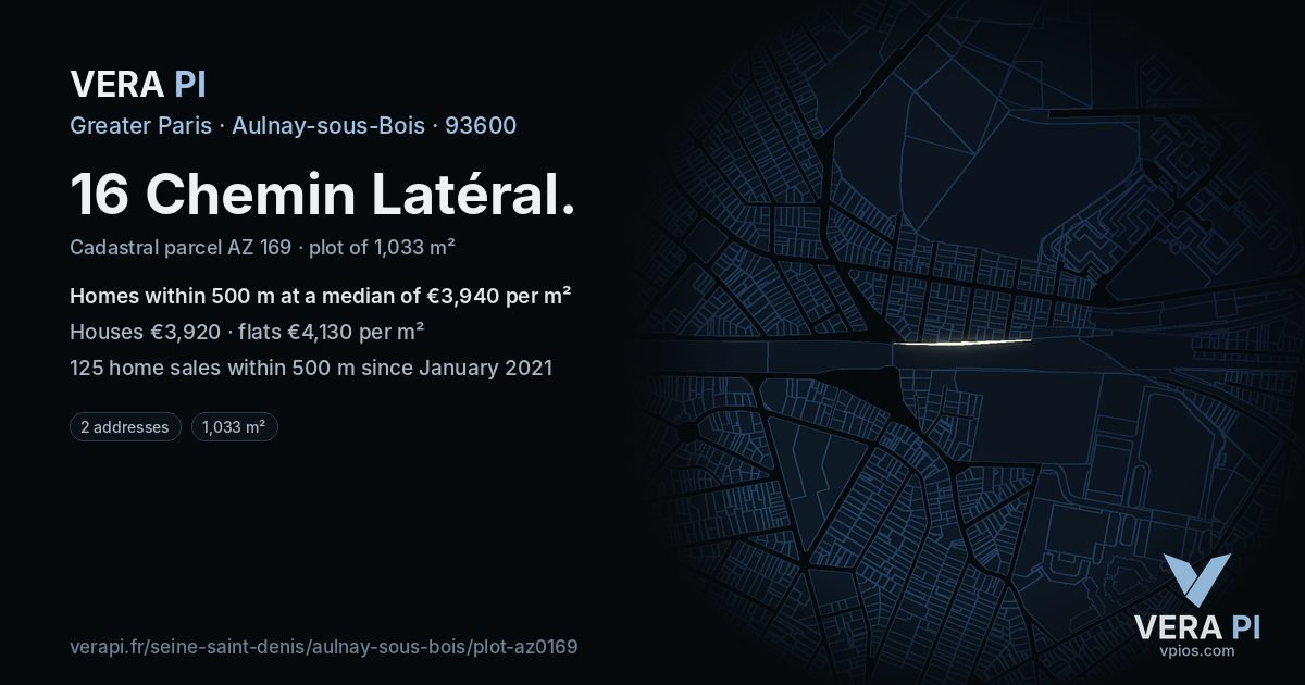 16 Chemin Latéral, Aulnay-sous-Bois at night – the plot lit, the parcels around coloured by the prices near them