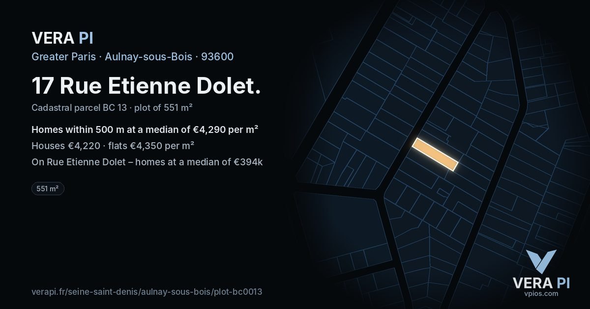 17 Rue Etienne Dolet, Aulnay-sous-Bois at night – the plot lit, the parcels around coloured by the prices near them